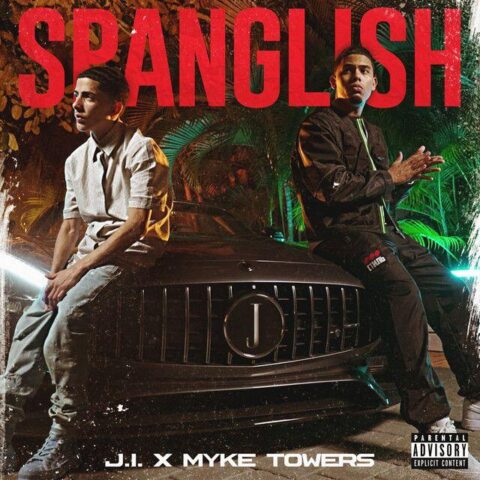 J.I The Prince Of N.Y Ft. Myke Towers – Spanglish