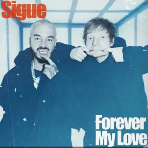 J Balvin, Ed Sheeran – Forever My Love
