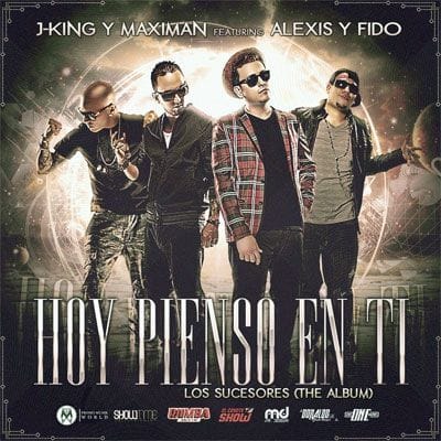 J King Y Maximan Ft. Alexis Y Fido – Pienso En Ti