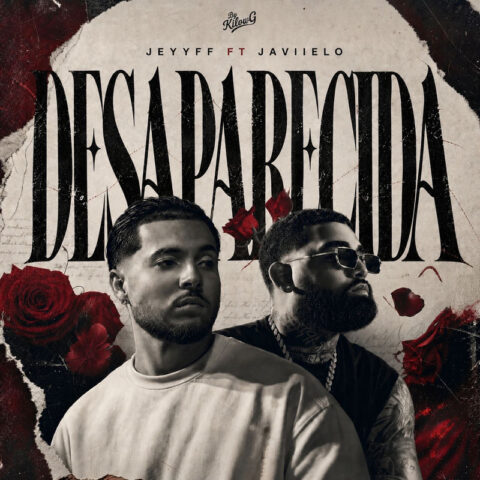 JEYYFF Ft. Javiielo – Desaparecida