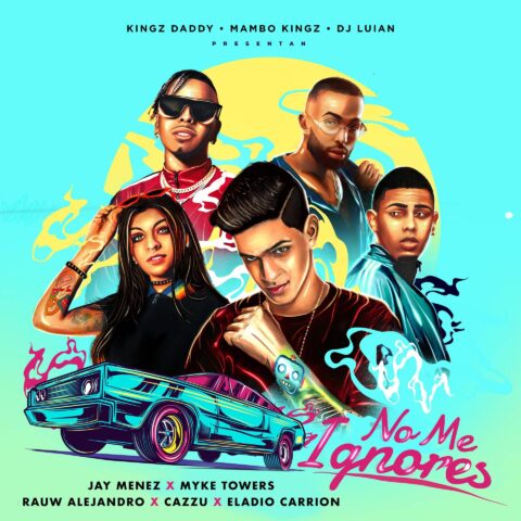 Jay Menez Ft. Myke Towers, Rauw Alejandro, Cazzu, Eladio Carrion – No Me Ignores