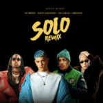 Jay Menez Ft. Rauw Alejandro, Nio Garcia, Amenazzy – Solo Remix