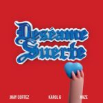 Jhay Cortez Ft. Karol G – Deseame Suerte