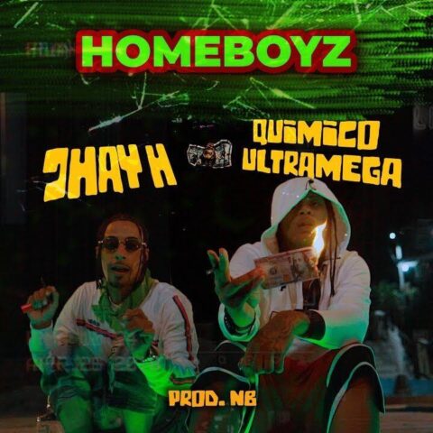 Jhay H Ft. Quimico Ultra Mega – Homeboyz