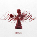 Jlexis – Bye Bye