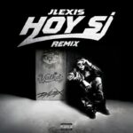 Jlexis, Miky Woodz, Dalex, VALKA – HOY SI Remix