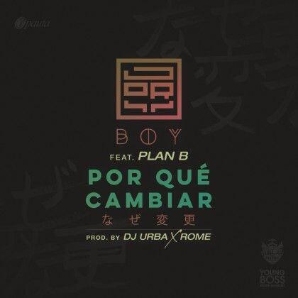 Jory Boy Ft. Plan B – Por Que Cambiar