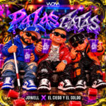 Jowell, El Ciego Y El Goldo – Pa’ Las Gatas