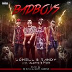 Jowell Y Randy Ft. Alexis Y Fido – Bad Boys