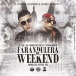 Juanka El Problematik Ft. Ñengo Flow – Farandulera De Weekend