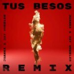 Juanka Ft. Jay Wheeler – Tus Besos Remix