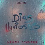 Juhn El All Star Ft. Lenny Tavarez – Dias Lluviosos