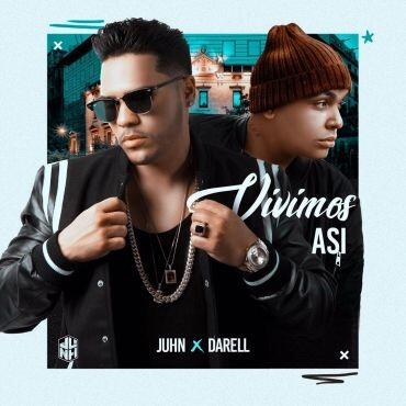 Juhn Ft. Darell – Vivimos Así