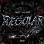 Juliito, Yung Sarria – Regular