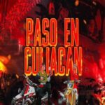 Junior H Ft. Natanael Cano – Paso En Culiacan