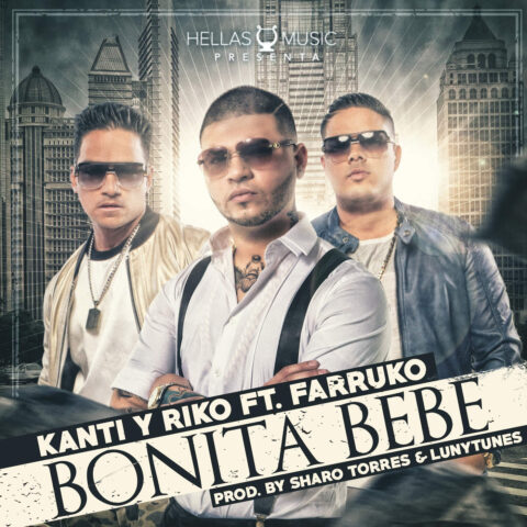 Kanti Y Riko Ft. Farruko, Zion – Bonita Bebe Remix