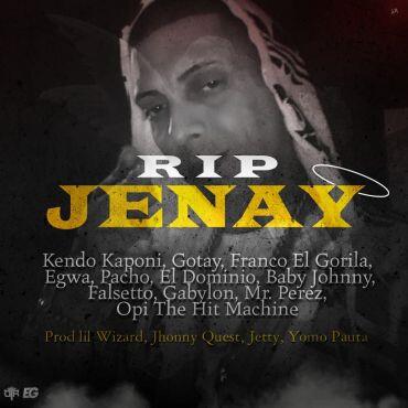 Kendo Kaponi Ft. Gotay, Franco El Gorila, Egwa, Pacho, El Dominio, Baby Johnny, Falsetto, Gabiilon, Mr. Perez, Opi – RIP Jenay