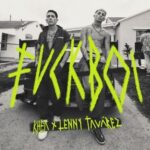 Khea, Lenny Tavarez – FVCKBOI