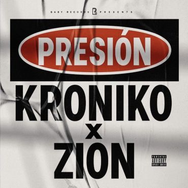 Kroniko Ft. Zion – Presión