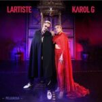 Lartiste Ft. Karol G – Peligrosa