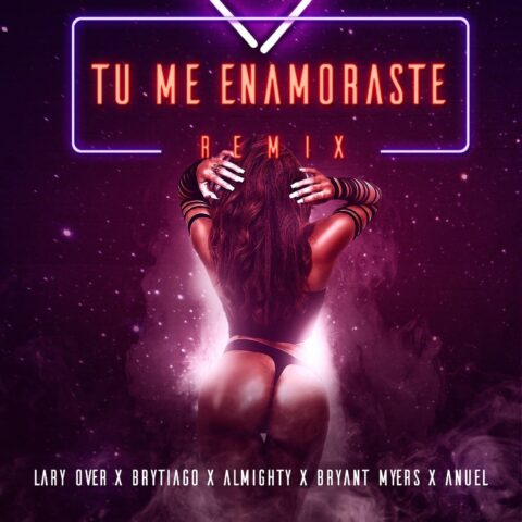 Lary Over Ft. Brytiago, Bryant Myers, Anuel AA – Tu Me Enamoraste Remix