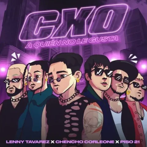 Lenny Tavarez, Chencho Corleone, Piso 21 – A Quién No Le Gusta