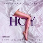 Lenny Tavarez Ft. Cauty, Rauw Alejandro, Lyanno – Hoy