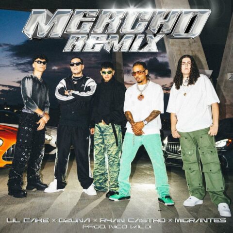 LiL CaKe, Ozuna, Ryan Castro, Migrantes, Nico Valdi – Mercho Remix