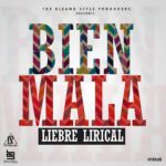 Liebre Lirical Ft. Plan B – Bien Mala
