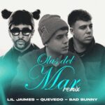 Lil Jaimes, Quevedo, Bad Bunny – Olas Del Mar Remix