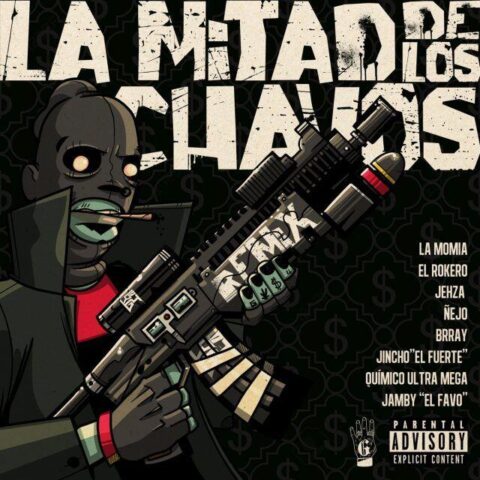 Los G4 Ft. La Momia, Roke Mr Chanty, Jehza, Ñejo, Jamby El Favo, El Jincho, Quimico Ultra Mega, Brray – La Mitad De Los Chavos Remix