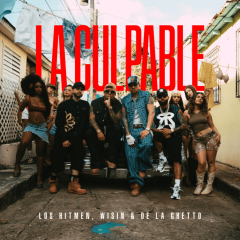 Los Hitmen, Wisin, De La Ghetto – La Culpable