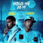 Lozada Ft. Myke Towers – Hablas Mal De Mi