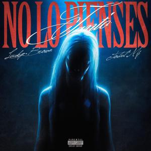 Lucky Brown, Tobal Mj, Nacho G Flow – No Lo Pienses Tanto