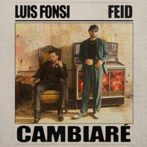 Luis Fonsi, Feid – Cambiaré