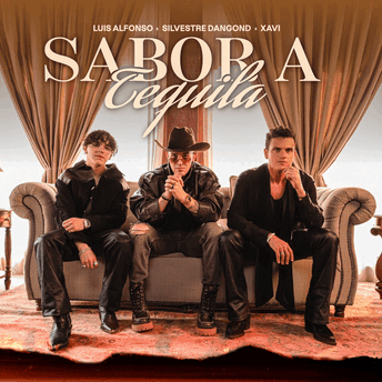 Luis Alfonso, Silvestre Dangond, Xavi Vide – Sabor A Tequila