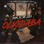 Luis R Conriquez, Anuel AA, Alex Torres – Por Si Se Les Olvidaba Remix