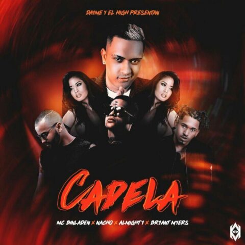 MC Bin Laden Ft. Bryant Myers, Almighty, Nacho – Cadela Remix