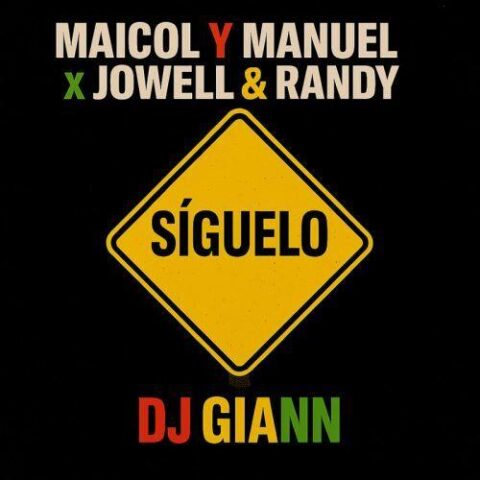 Maicol Y Manuel, Jowell Y Randy – Siguelo