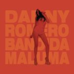 Maluma Ft. Danny Romero – Bandida