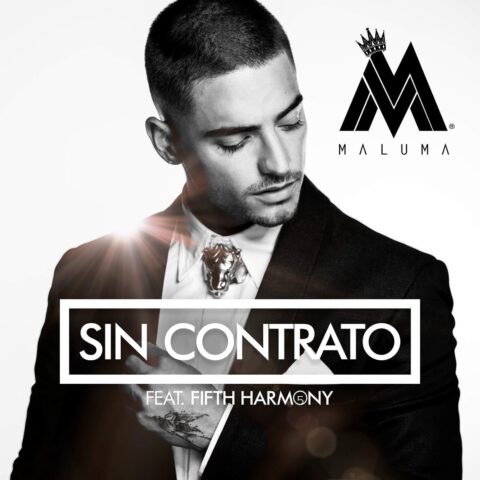 Maluma Ft. Fifth Harmony – Sin Contrato
