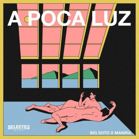 Manira Ft. Big Soto – A Poca Luz