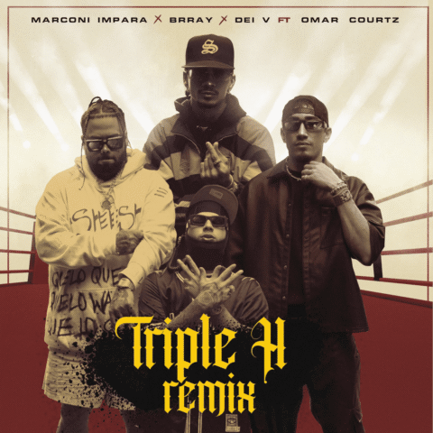 Marconi Impara, Omar Courtz, Brray, Dei V – Triple H Remix