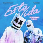 Marshmello, Farruko, Jess Bays – Esta Vida Jess Bays Remix