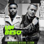 Mauricio Rivera, Zion – Un Beso