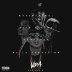 Maximus Wel Ft. Almighty, Lito Kirino Y RC La Sensacion – Vida Remix