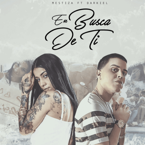Mestiza Ft. Darkiel – En Busca de Ti