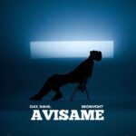 Midnvght, D4X S4HIL – AVISAME