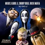 Migos Ft. Karol G, Snoop Dogg, Rock Mafia – My Family