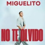 Miguelito – No Te Olvido